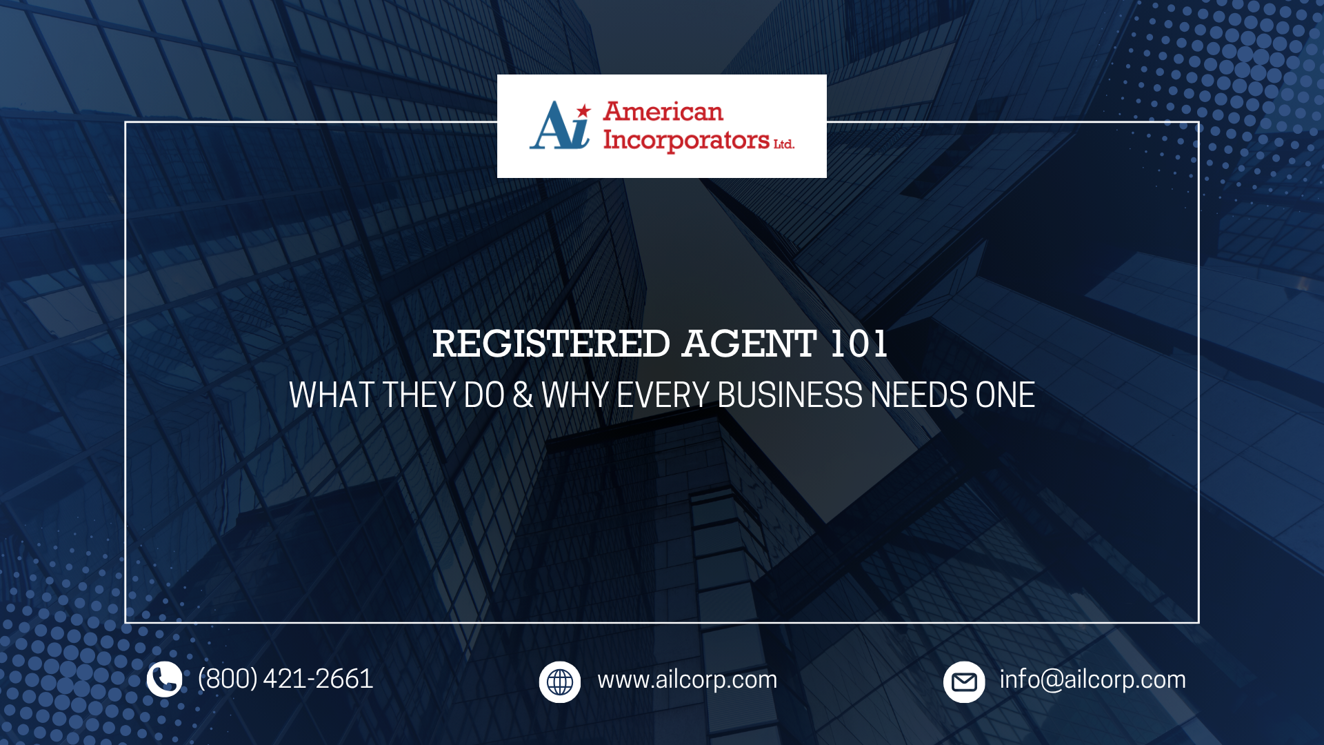 050226 Registered Agent 101 What They Do & Why Every Business Needs One